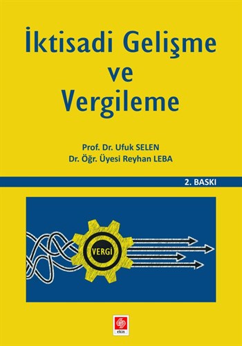 İktisadi Gelişme ve Vergileme, Ufuk Selen/Reyhan Leba, 2. Baskı