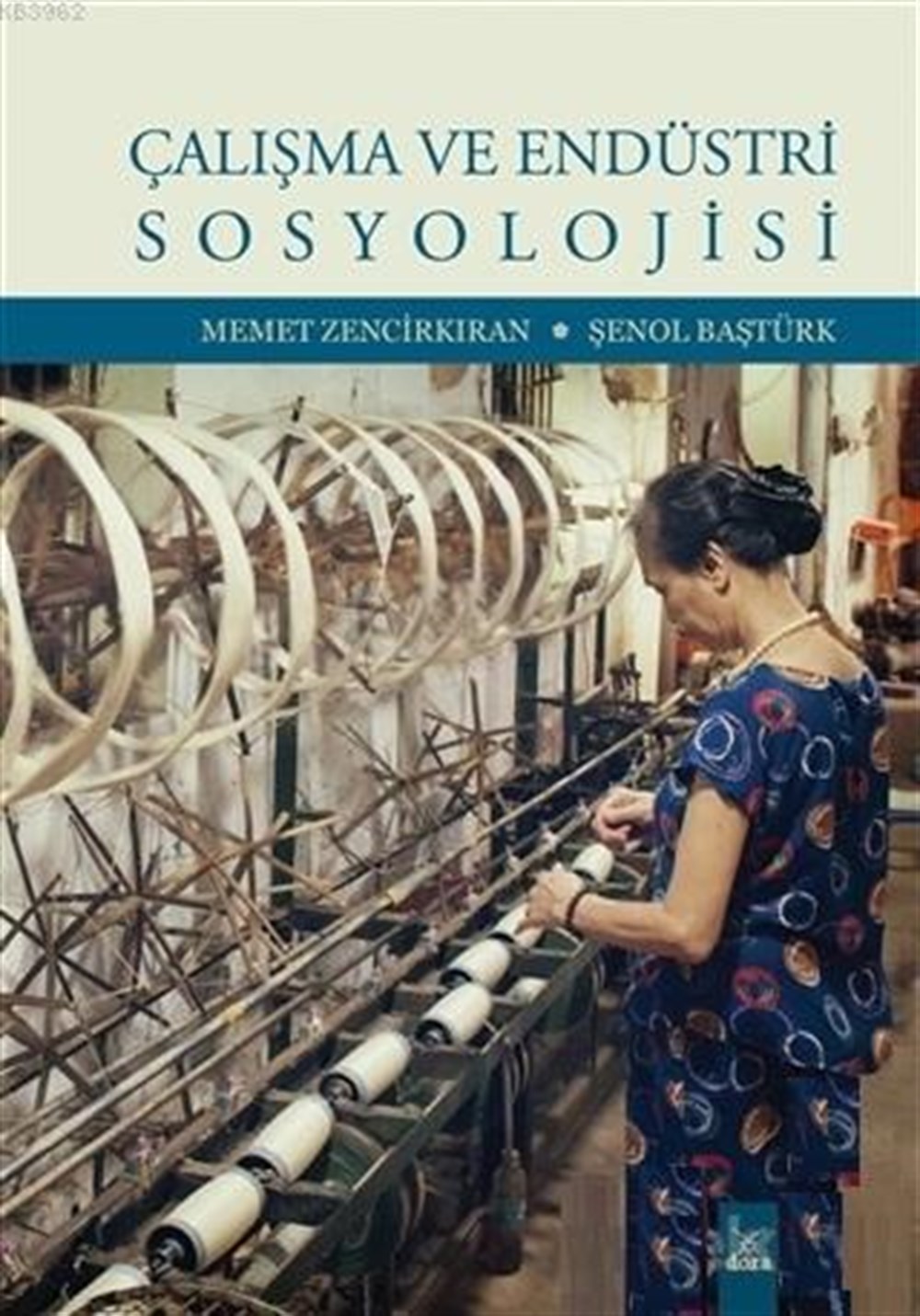 Çalışma ve Endüstri Sosyolojisi