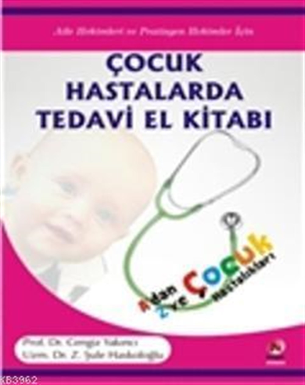 Çocuk Hastalıklarda Tedavi El Kitabı