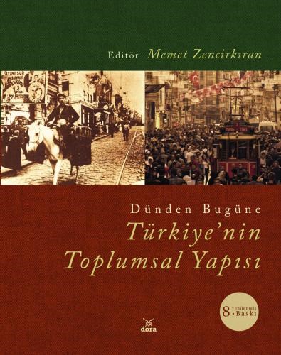 Dünden Bugüne Türkiye'nin Toplumsal Yapısı; Memet Zencirkıra, 8. Baskı