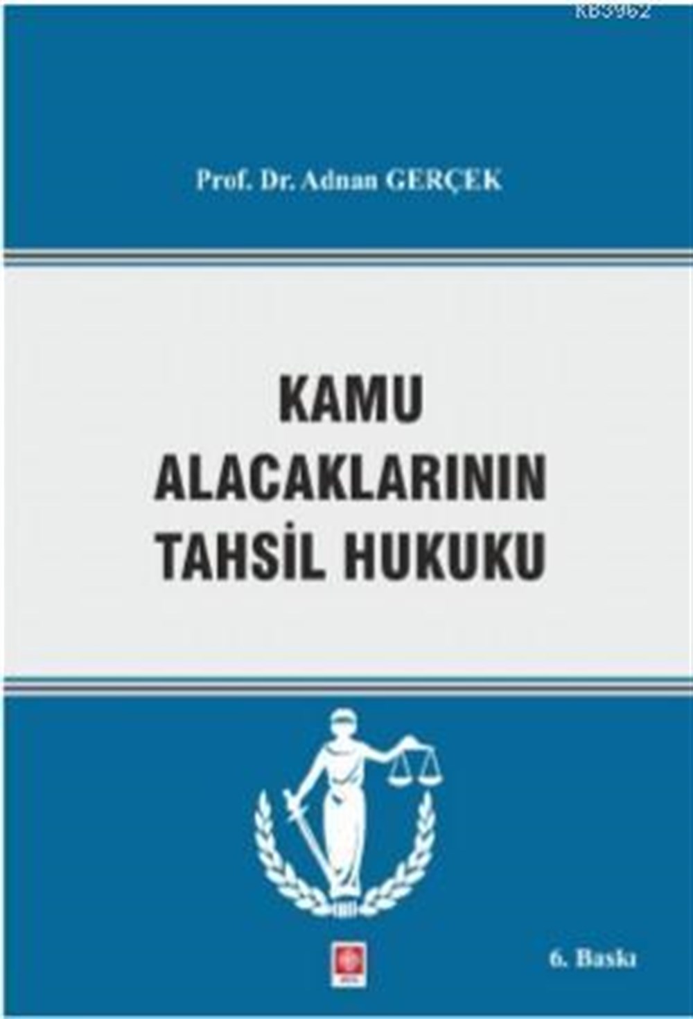 Kamu Alacaklarının Tahsil Hukuku