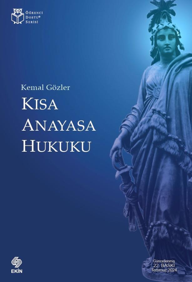 Kısa Anayasa Hukuku; Kemal Gözler, 22. Baskı