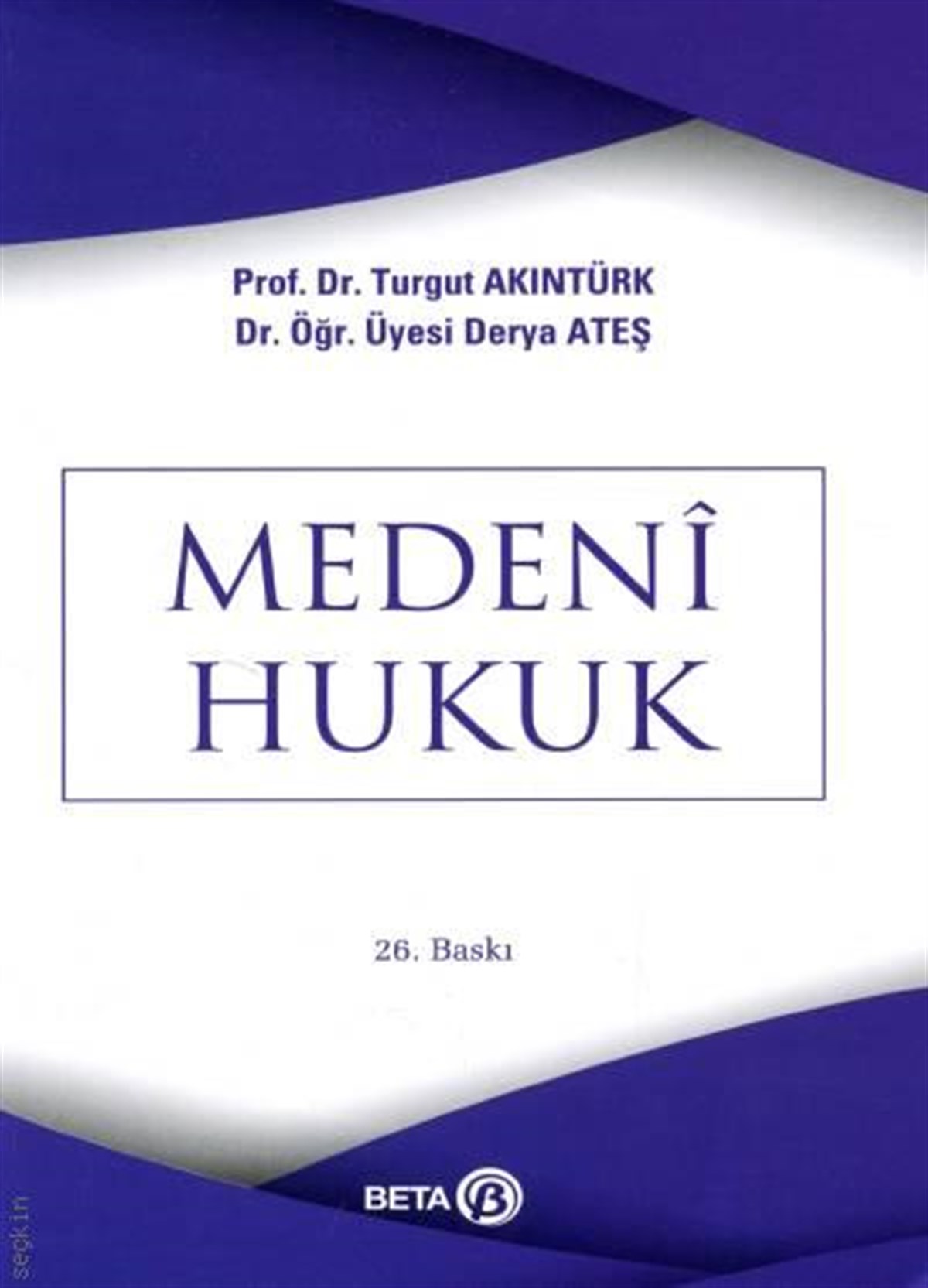 Medeni Hukuk Turgut Akıntürk 26. Baskı