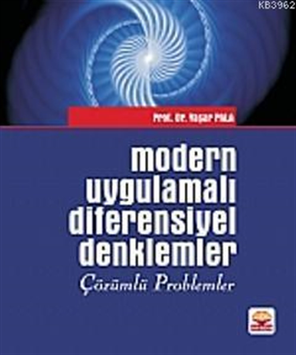 Modern Uygulamalı Diferensiyel Denklemler; Çözümlü Problemler