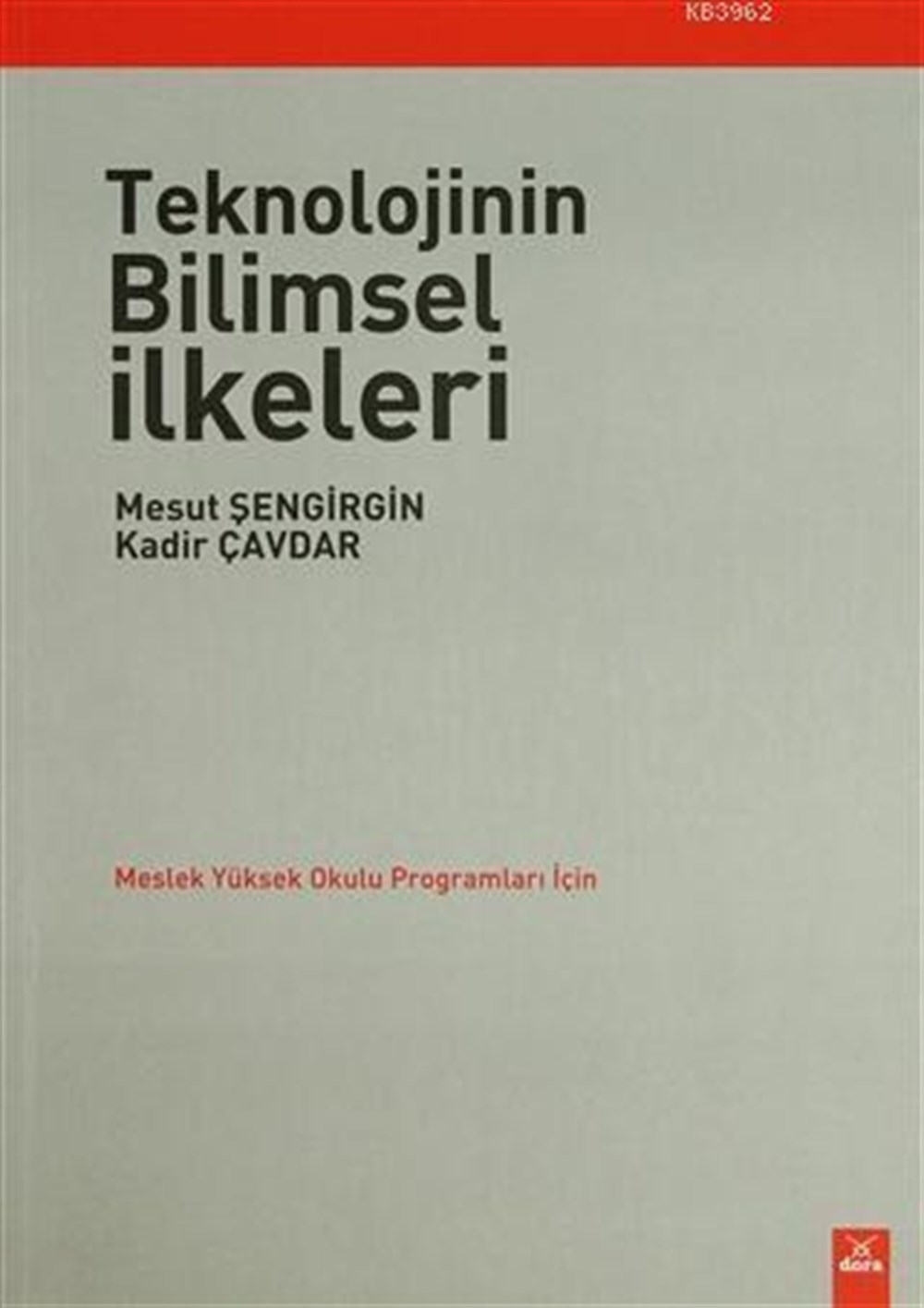 Teknolojinin Bilimsel İlkeleri; Meslek Yüksek okulu Programları İçin