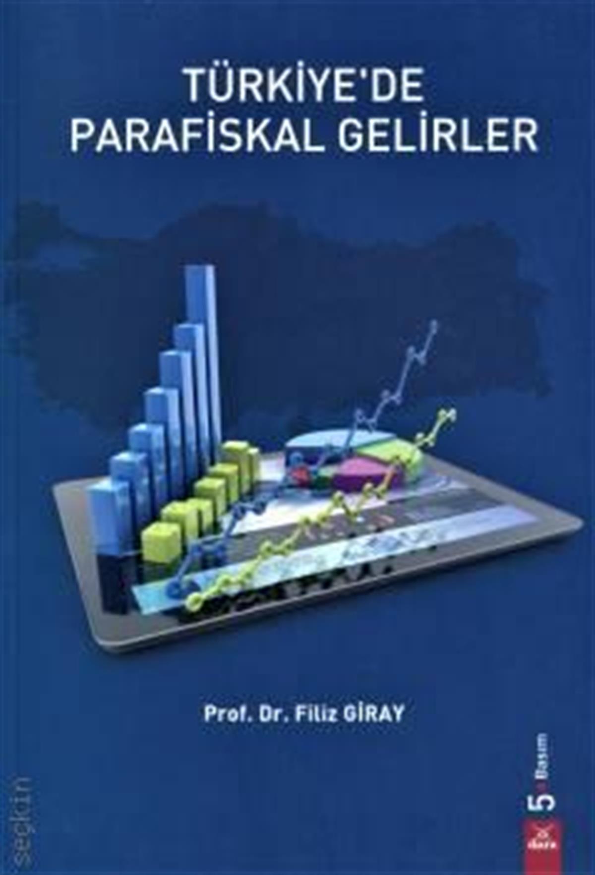 Türkiye'de Parafiskal Gelirler;Dr. Filiz Giray 5. Baskı