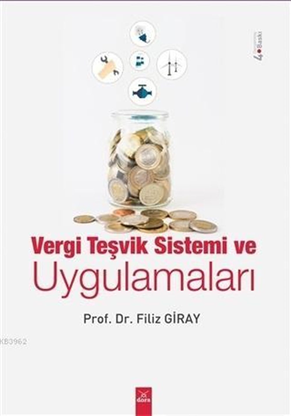 Vergi Teşvik Sistemi ve Uygulamaları