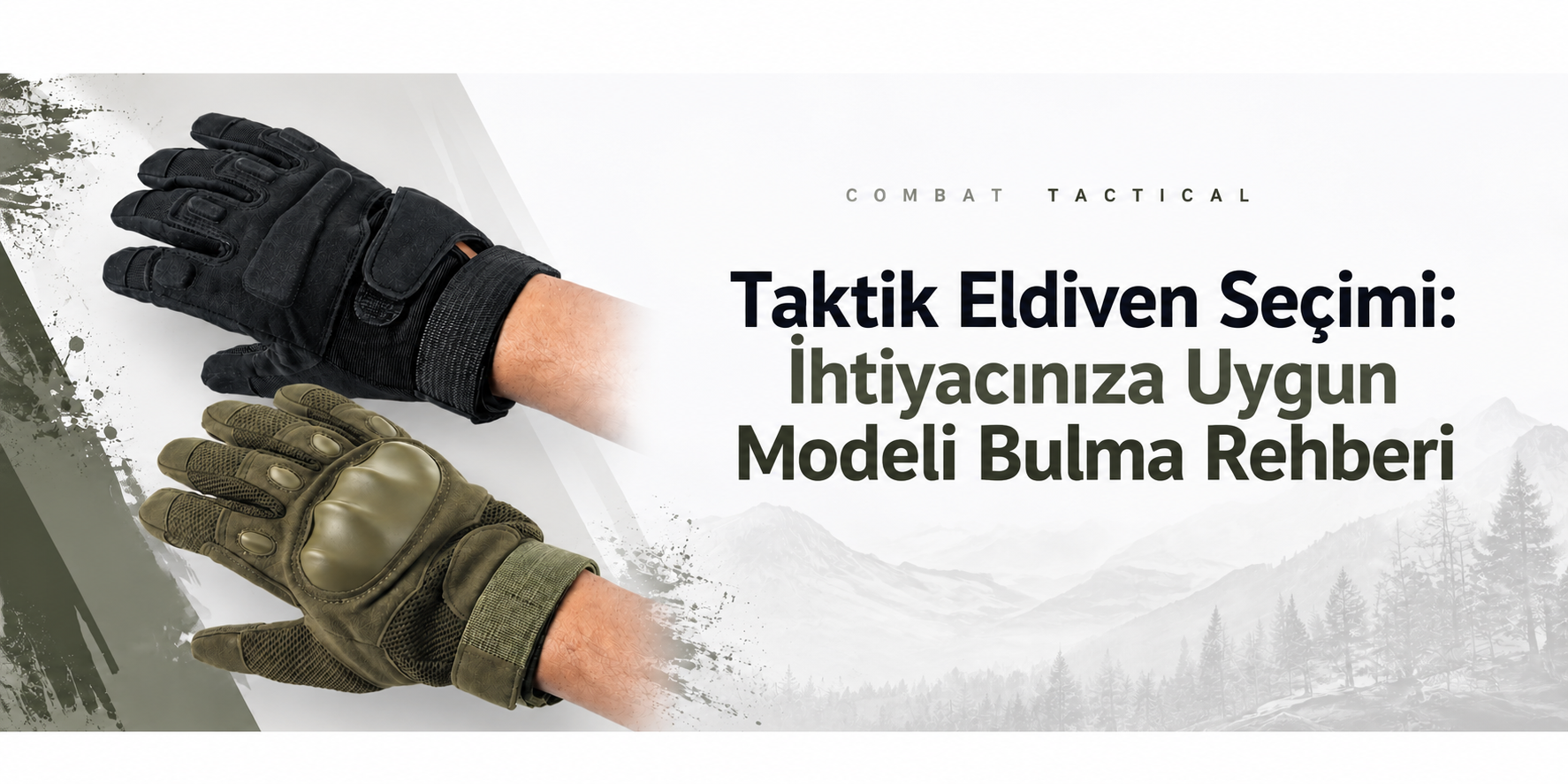 Taktik Eldiven Seçimi ve Taktik Eldiven Modelleri - Combat Tactical