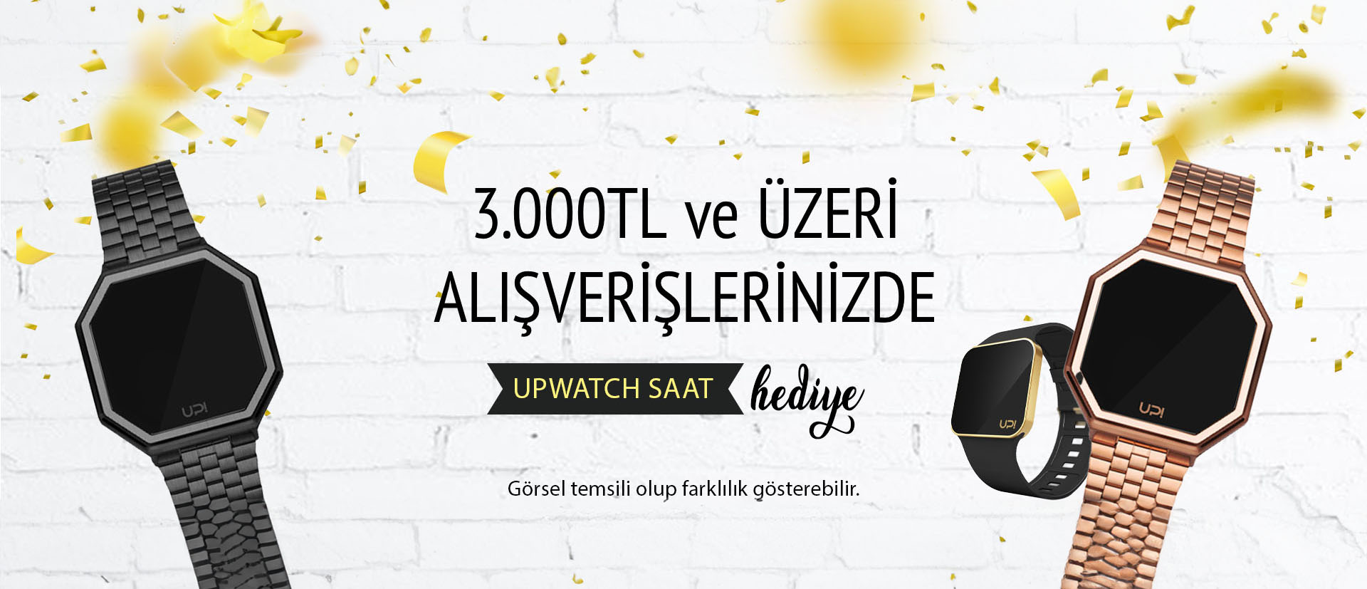 3000 TL Üzeri Alışverişlerde  Up Watch Saat Hediye