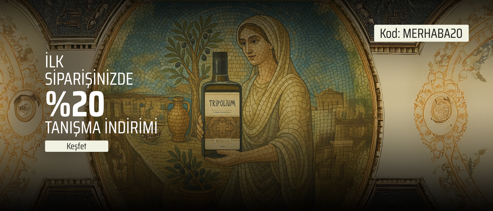 Tripolium - İlk Sipariş