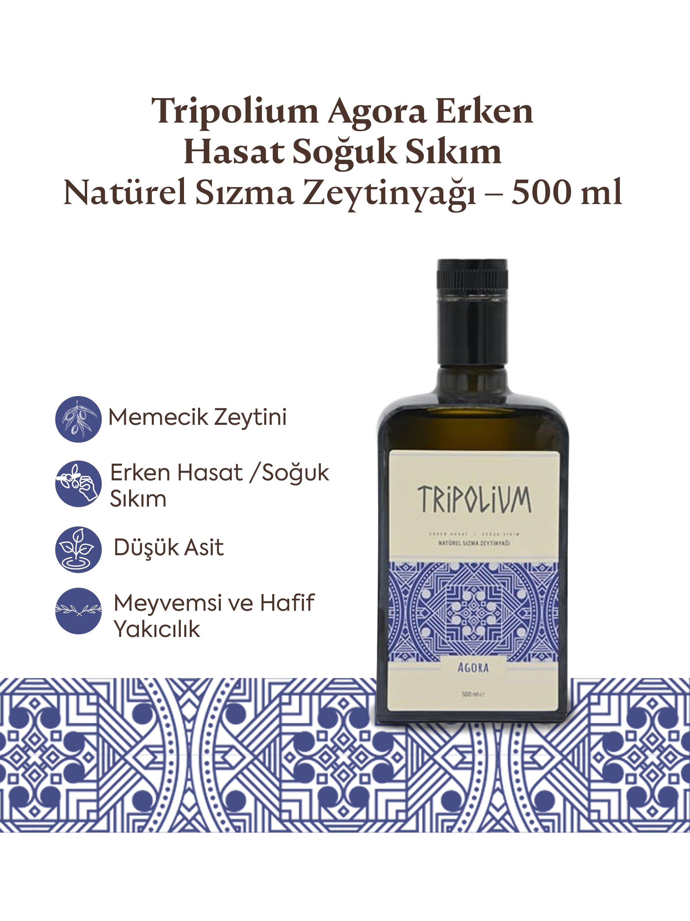 Tripolium Agora Erken Hasat Soğuk Sıkım Natürel Sızma Zeytinyağı – 500 ml zeytinyağı, çicek balı, bal