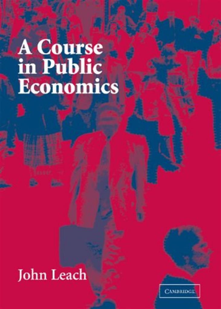 a cource in public economics (john leach)