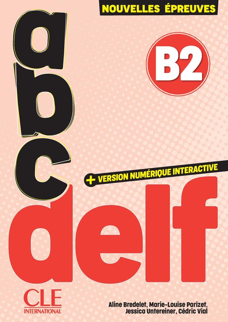 ABC DELF - Niveau B2 - 3ème édition with Downloadable Audio