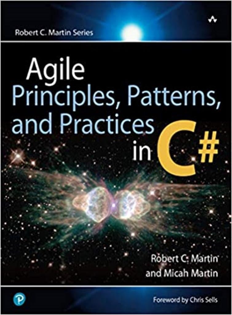Agile Principles, Patterns, and Practices in C#  -  Robert Martin
