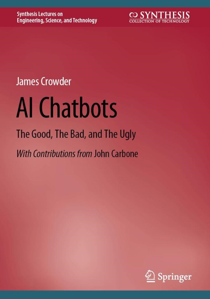 AI Chatbots: The Good, The Bad, and The Ugly (Synthesis Lectures on Engineering, Science, and Technology) Crowder Carbone