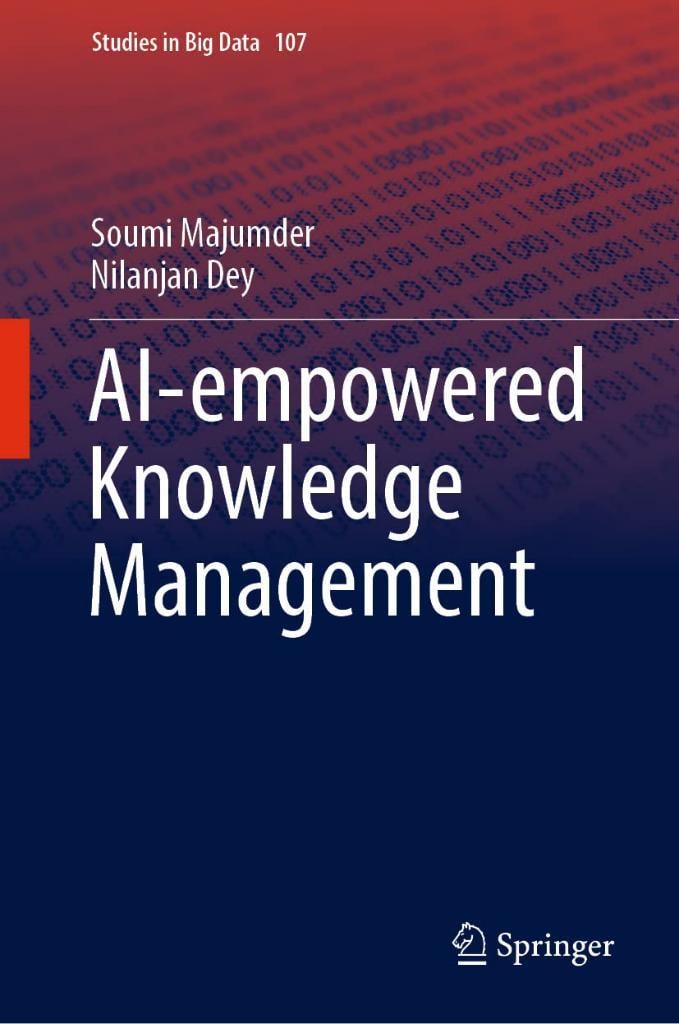 AI-empowered Knowledge Management (Studies in Big Data, 107) Majumder Dey