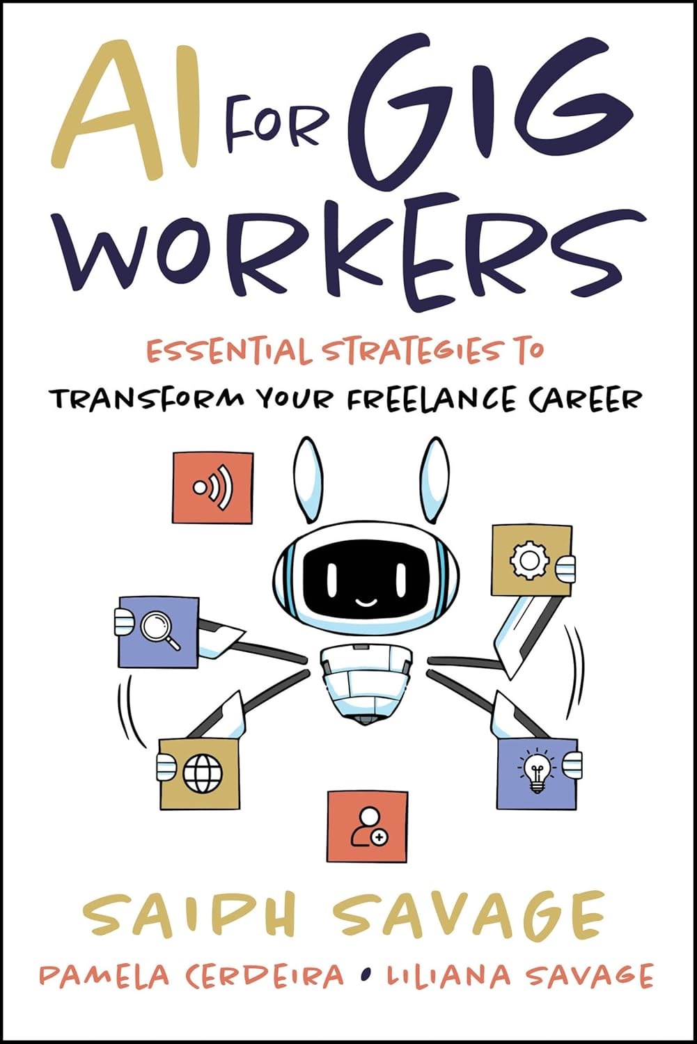 AI for Gig Workers: Essential Strategies to Transform Your Freelance Career Savage Cerdeira