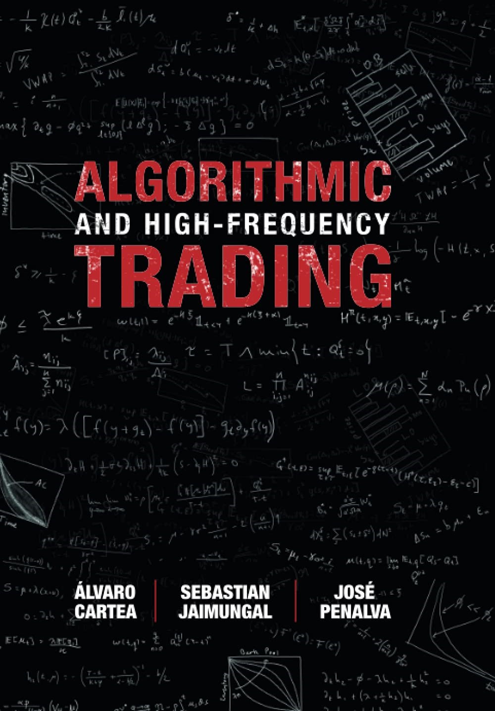 Algorithmic and High-Frequency Trading - Cartea, Jaimungal, Penalva