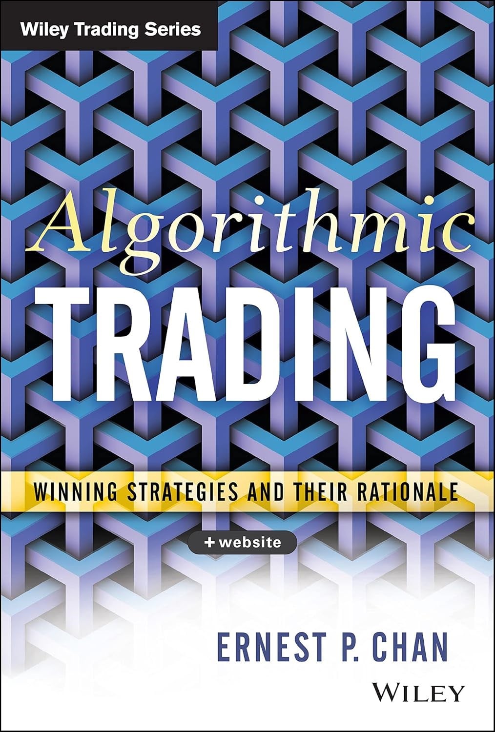 Algorithmic Trading: Winning Strategies and Their Rationale - Ernest P. Chan
