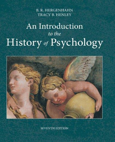 an introduction to the history of psychology 7th (hergenhahn, henley)