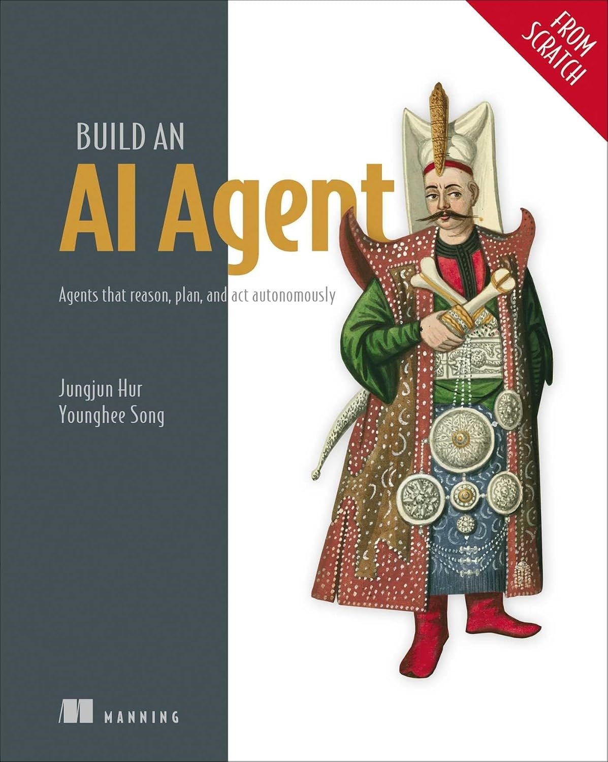 Build an AI Agent (From Scratch) - Jungjun Hur, Younghee Song