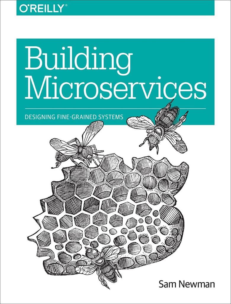 Building Microservices: Designing Fine-Grained Systems Sam Newman