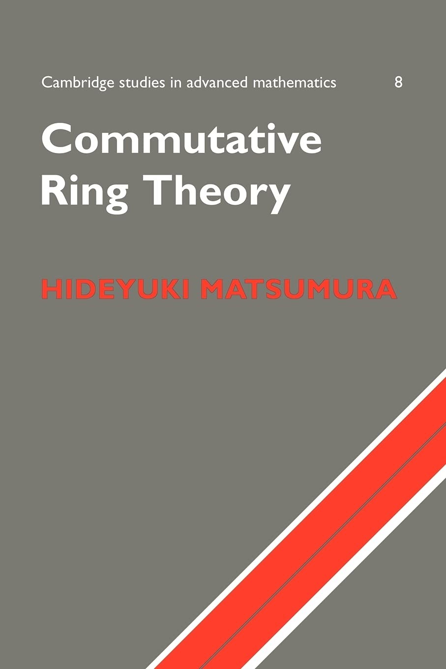Commutative Ring Theory 8 - Hideyuki Matsumura