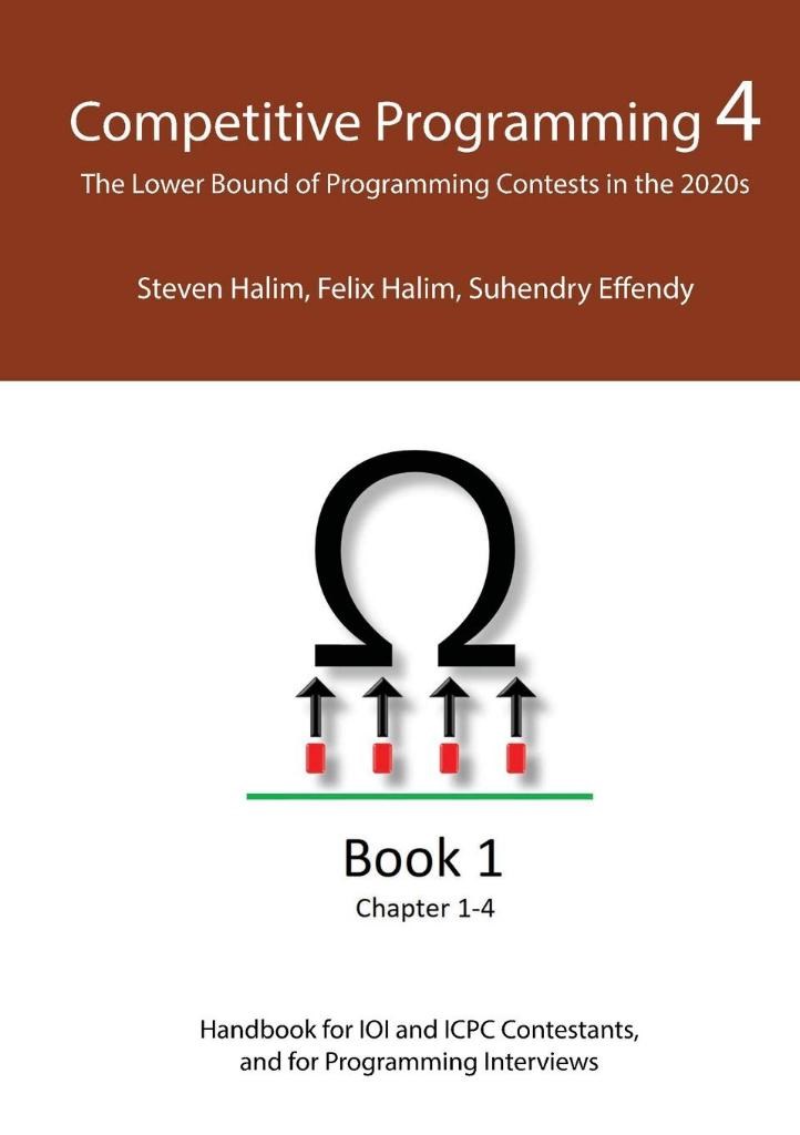 Competitive Programming 4 - Book 1 The Lower Bound of Programming Contests in the 2020s chapter 1-4  Steven Halim