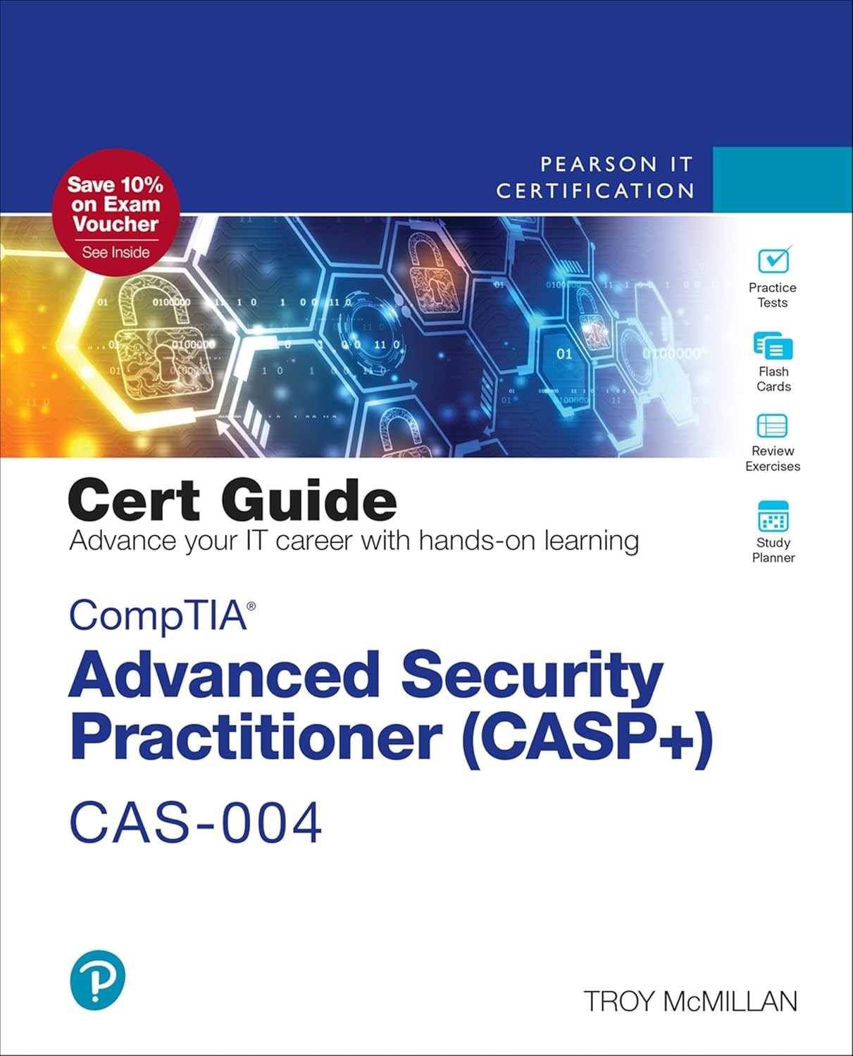 CompTIA Advanced Security Practitioner (CASP+) CAS-004 Cert Guide (Certification Guide) 3rd Edition Troy McMillan