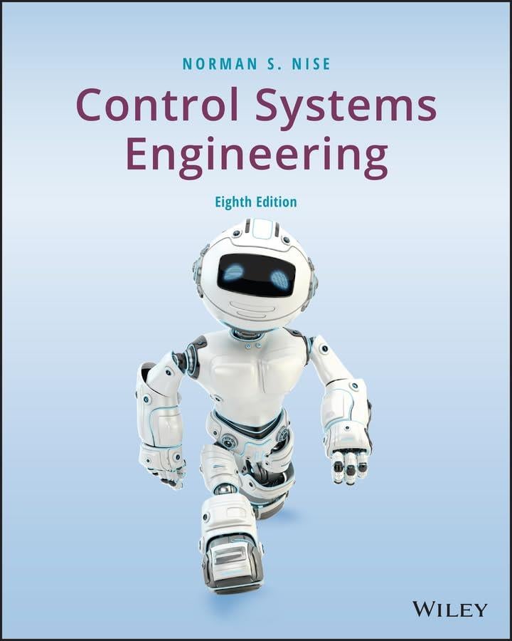Control Systems Engineering 8th Edition Norman S. Nise