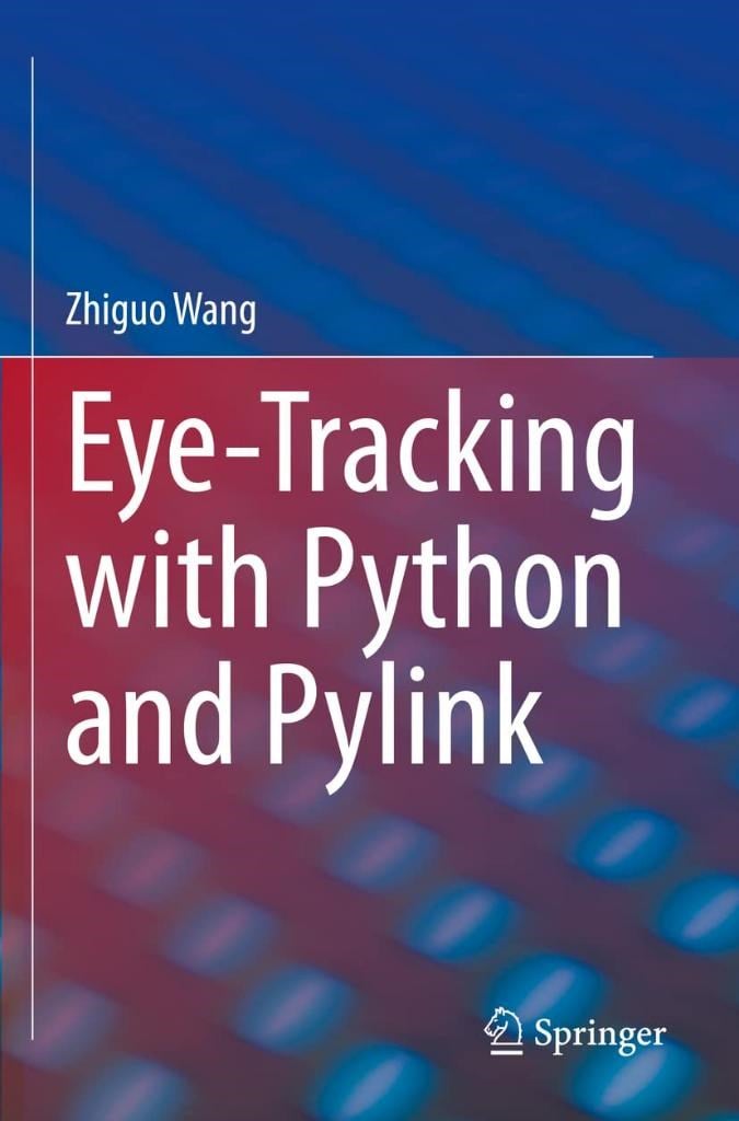 Eye-Tracking with Python and Pylink Zhiguo Wang