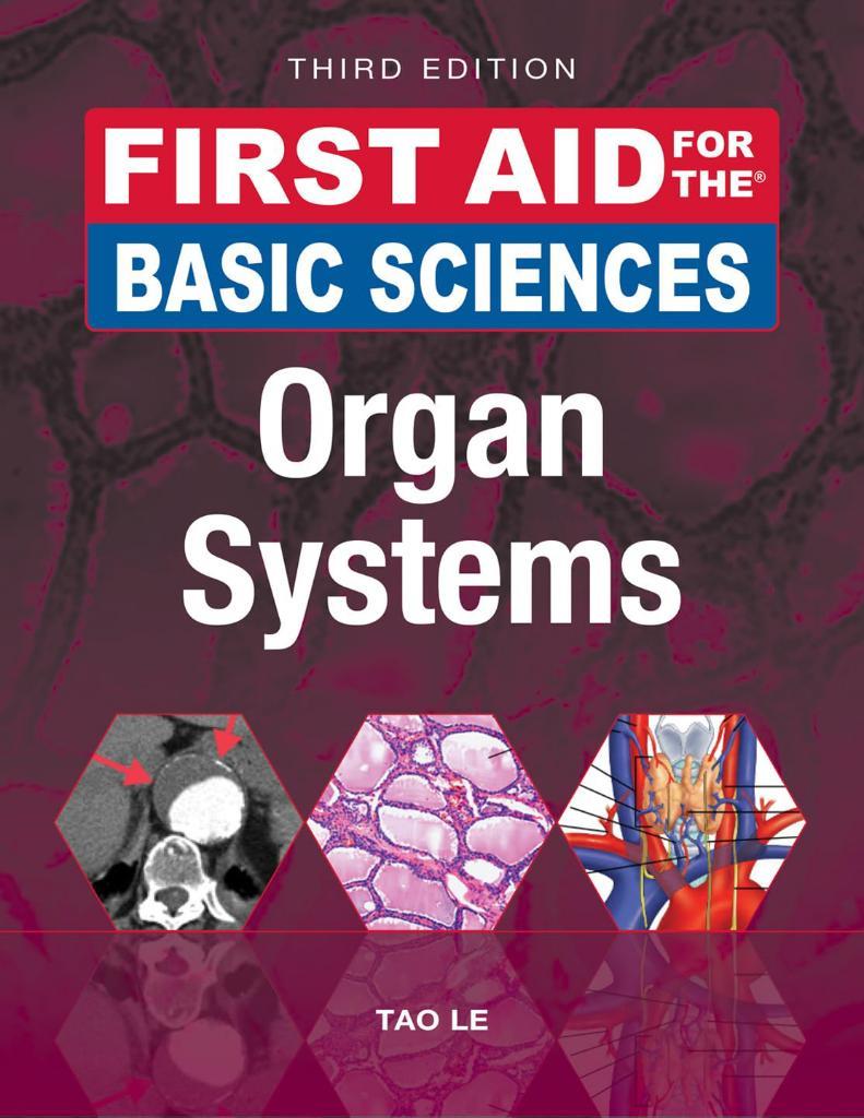 First Aid for the Basic Sciences Organ Systems Third Edition 3rd Edition Tao Le