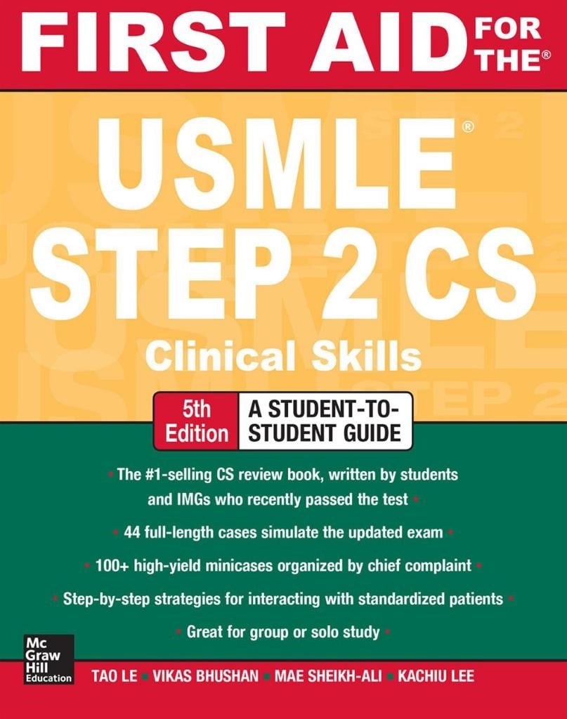 First Aid for the USMLE Step 2 CS   Clinical Skills   5th Ed.  (Tao Le)