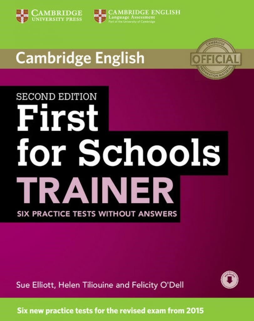 First for Schools Trainer Six Practice Tests without Answers with Audio 2nd Ed.