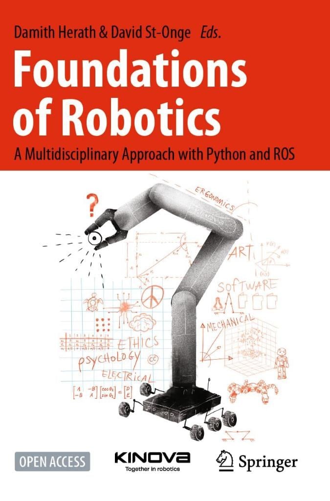 Foundations of Robotics: A Multidisciplinary Approach with Python and ROS Herath Onge