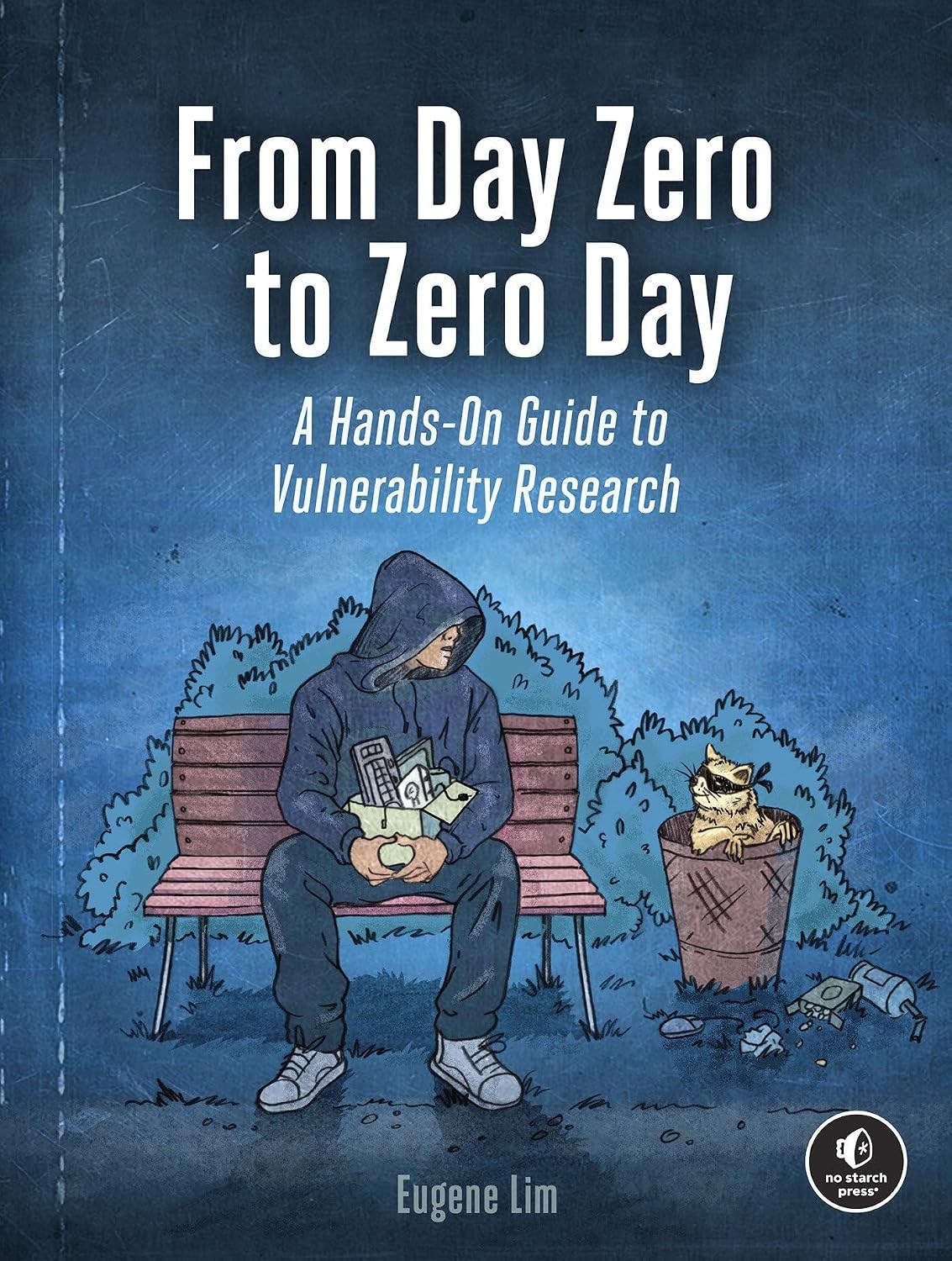 From Day Zero to Zero Day: A Hands-On Guide to Vulnerability Research - Eugene Lim