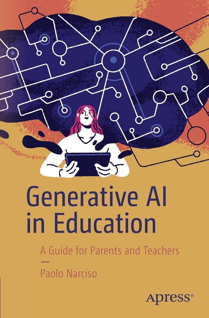 Generative AI in Education: A Guide for Parents and Teachers Paolo Narciso