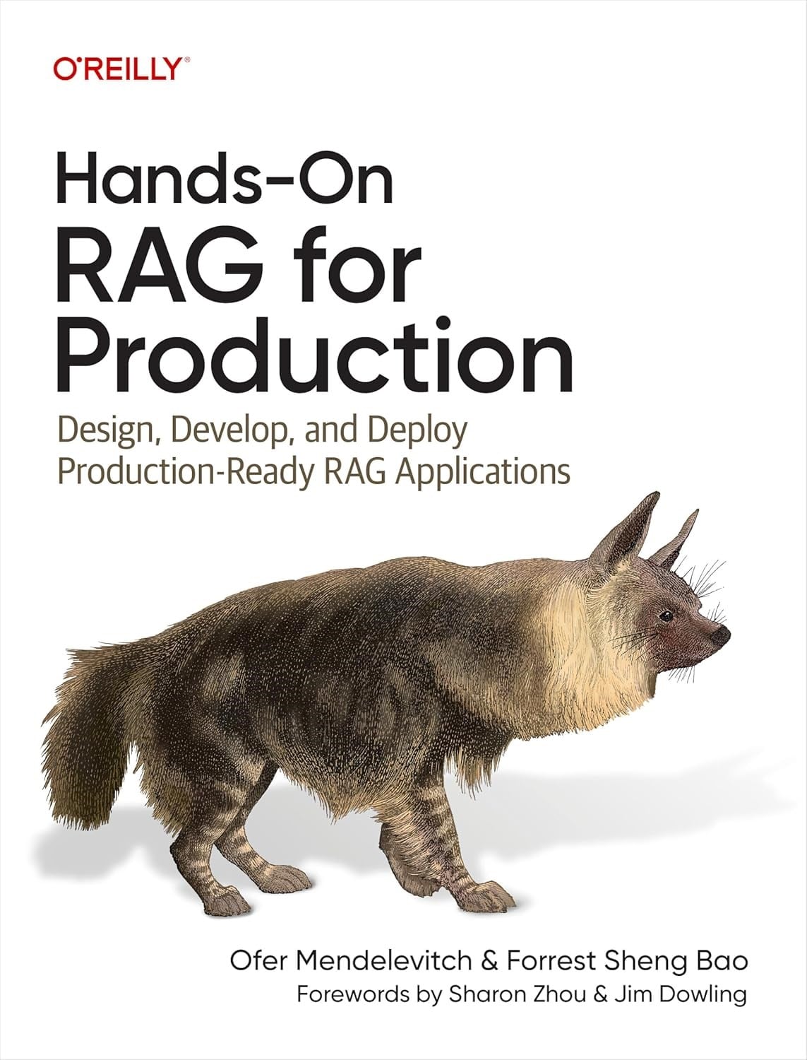 Hands-On RAG for Production: Design, Develop, and Deploy Production-Ready RAG Applications - Mendelevitch, Sheng Bao