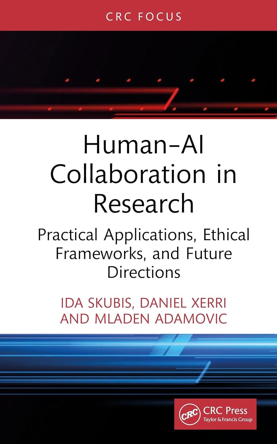 Human–AI Collaboration in Research Ida Skubis Daniel Xerri