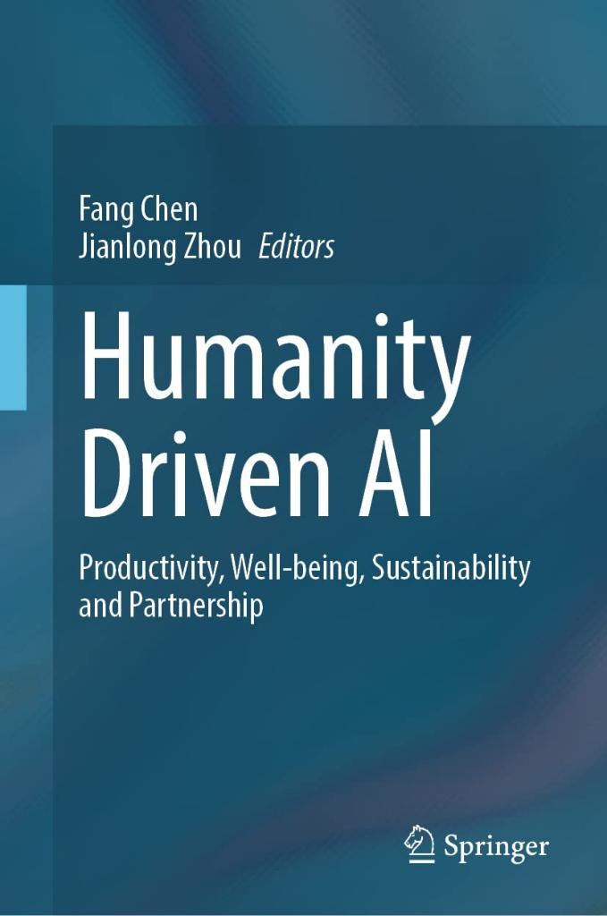 Humanity Driven AI: Productivity, Well-being, Sustainability and Partnership Chen Zhou