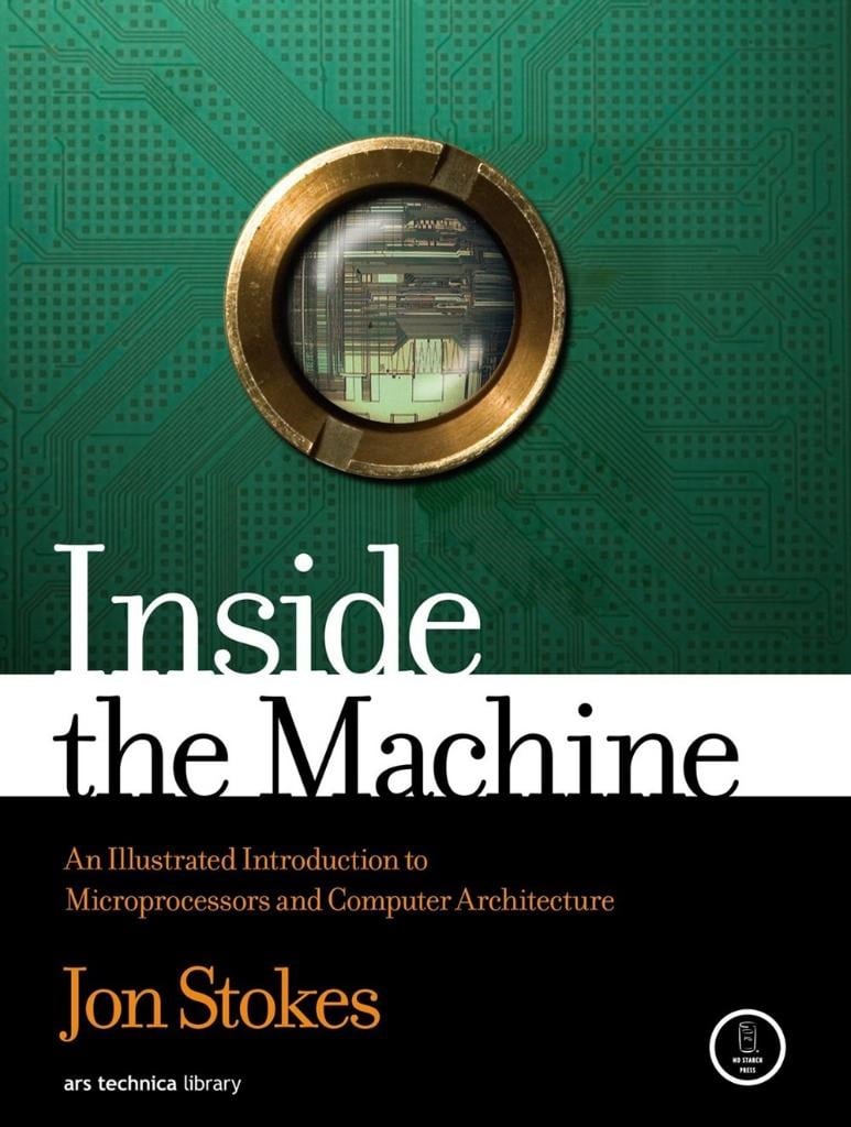 Inside the Machine An Illustrated Introduction to Microprocessors