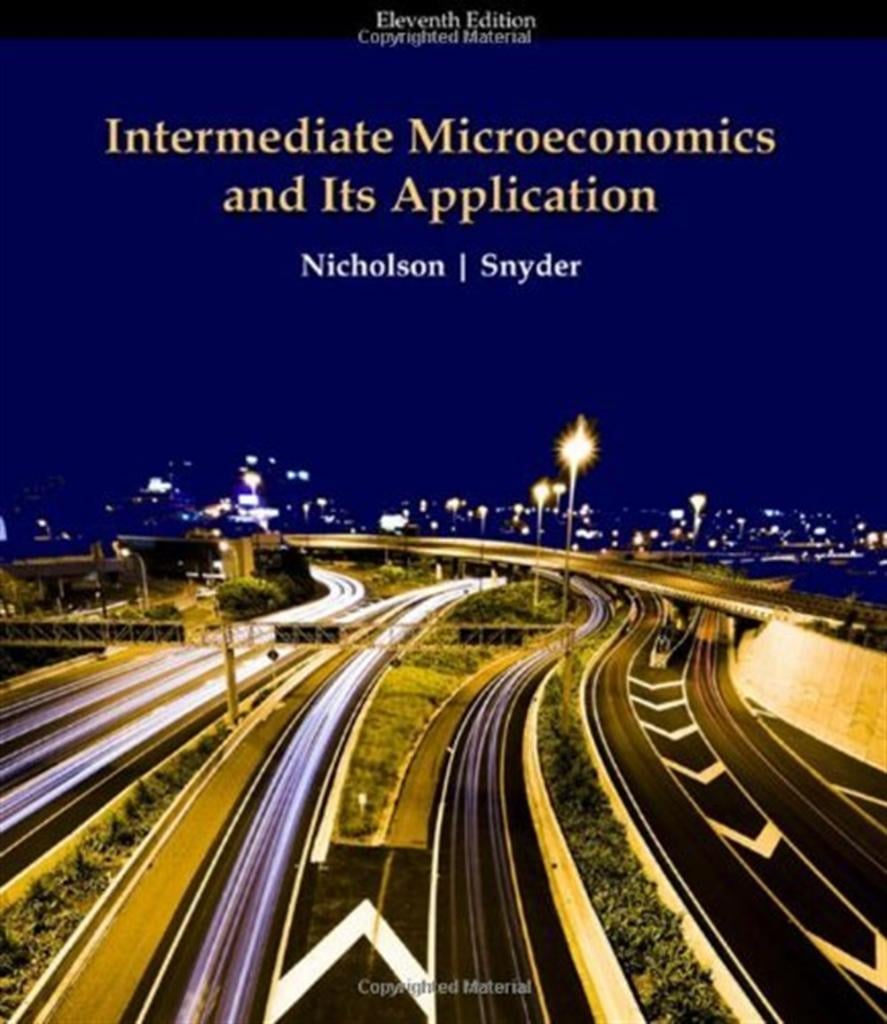 intermediate microeconomics and its application 11th (nicholson, snyder)