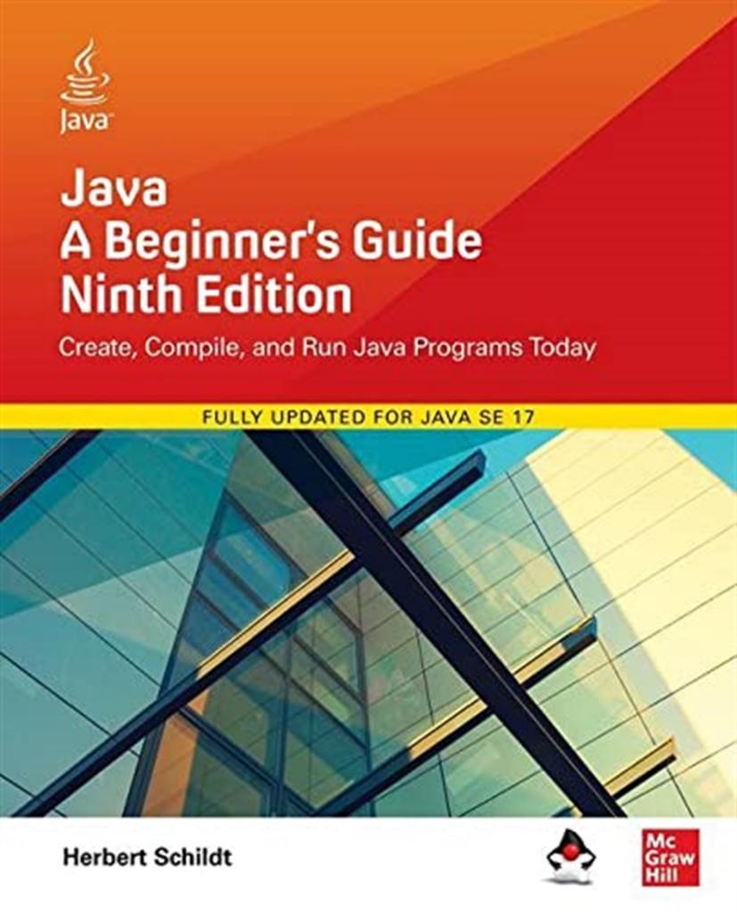 Java: A Beginner's Guide, Ninth Edition 9th Edition