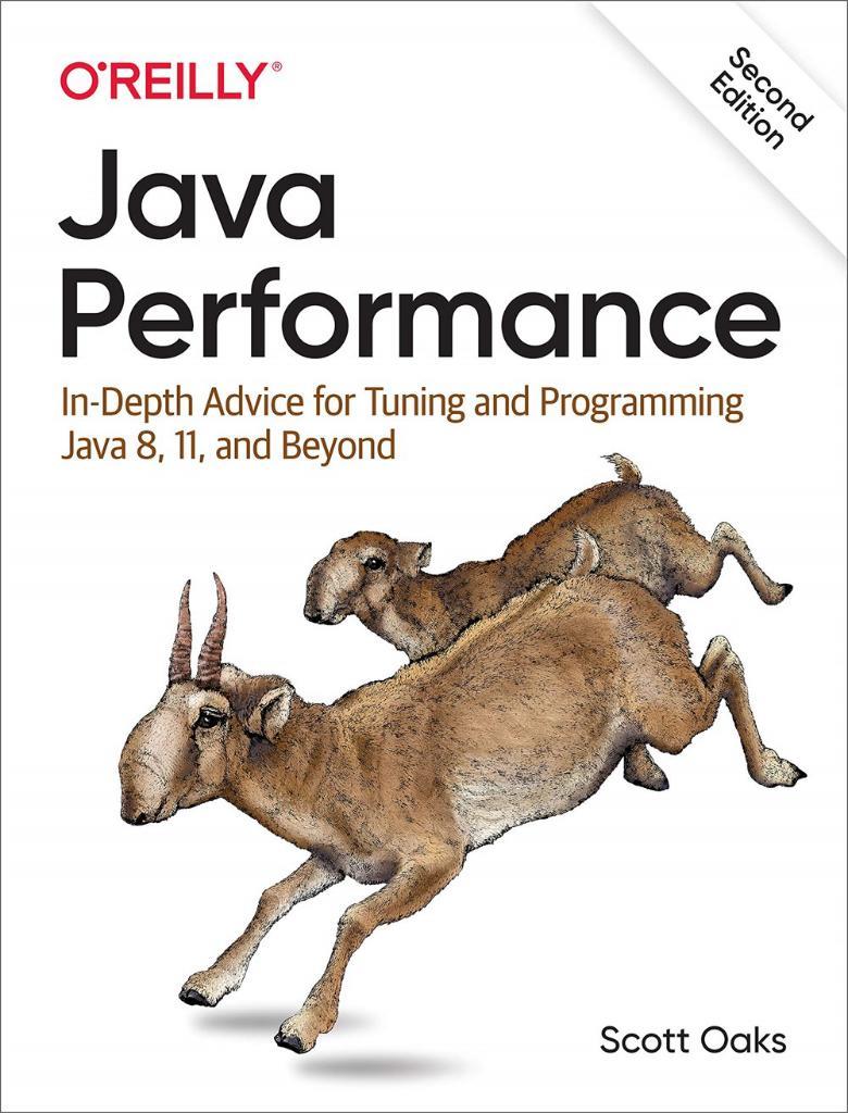 Java Performance: In-Depth Advice for Tuning and Programming 2nd Edition Scott Oaks