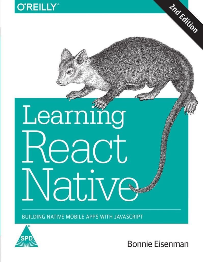 Learning React Native: Building Native Mobile Apps with JavaScript 2nd Edición