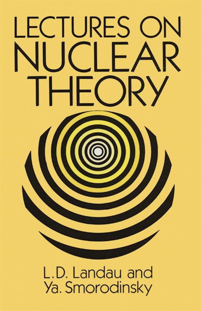 Lectures on nuclear theory (2011) L. Landau, Ya. Smorodinsky