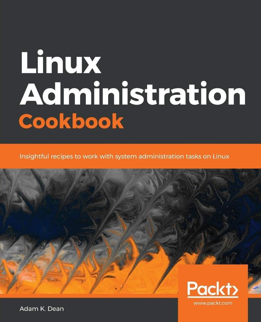 Linux Administration Cookbook Adam K Dean