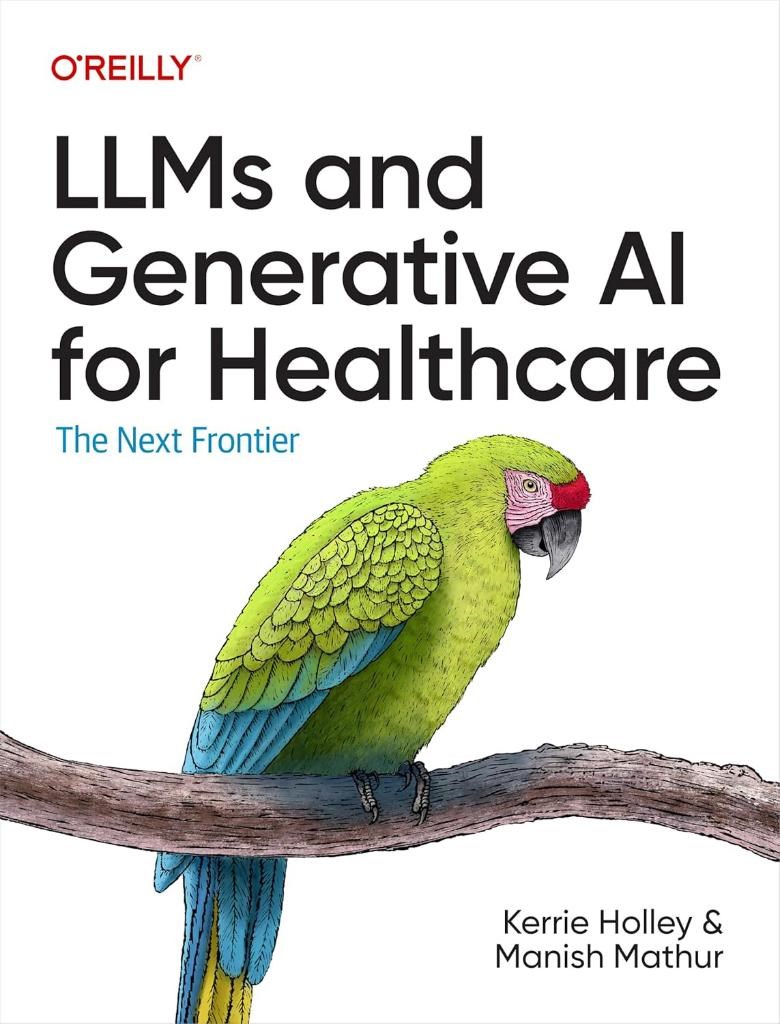 LLMs and Generative AI for Healthcare: The Next Frontier Holley Mathur
