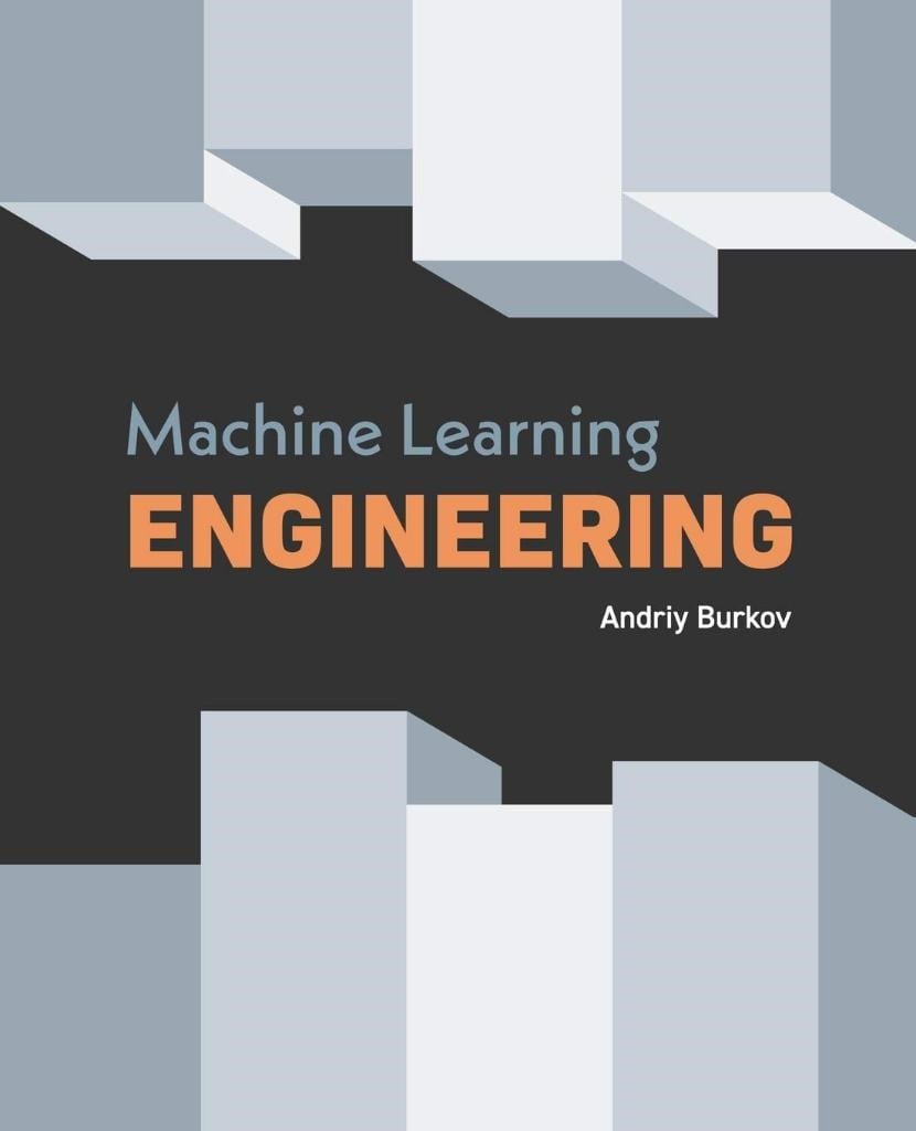 Machine Learning Engineering Andriy Burkov