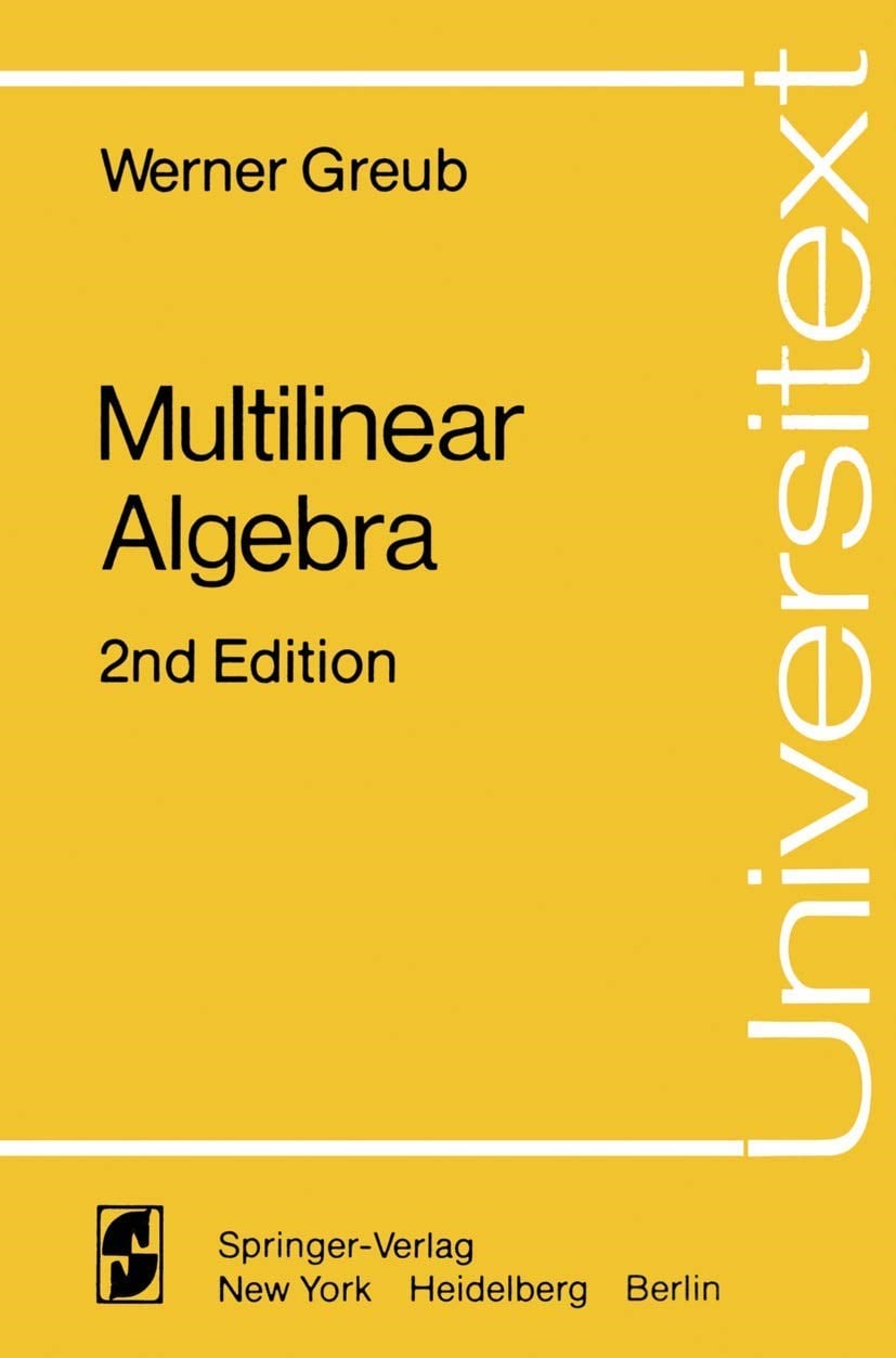 Multilinear Algebra 2nd Edition - Werner Greub